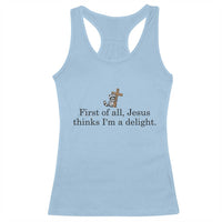 Funny Christian Raccoon Racerback Tank Top Sarcastic Jesus Thinks I'm A Delight