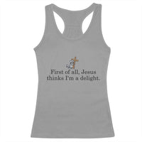 Funny Christian Raccoon Racerback Tank Top Sarcastic Jesus Thinks I'm A Delight