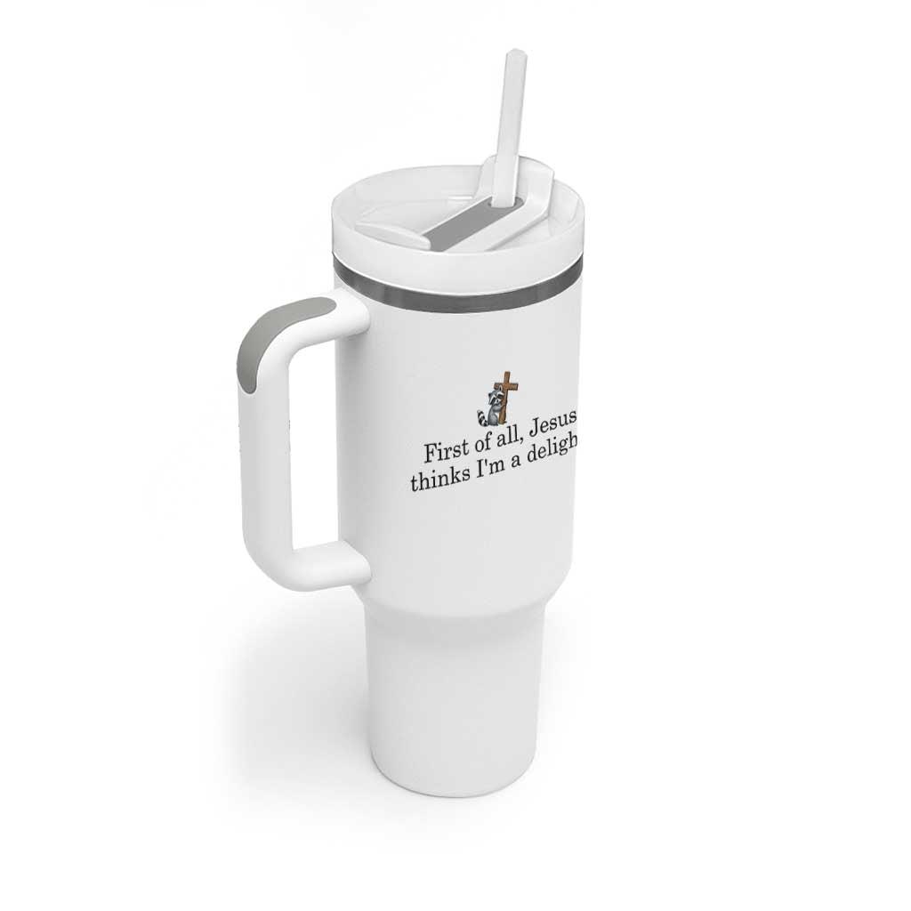 Funny Christian Raccoon Tumbler With Handle Sarcastic Jesus Thinks I'm A Delight