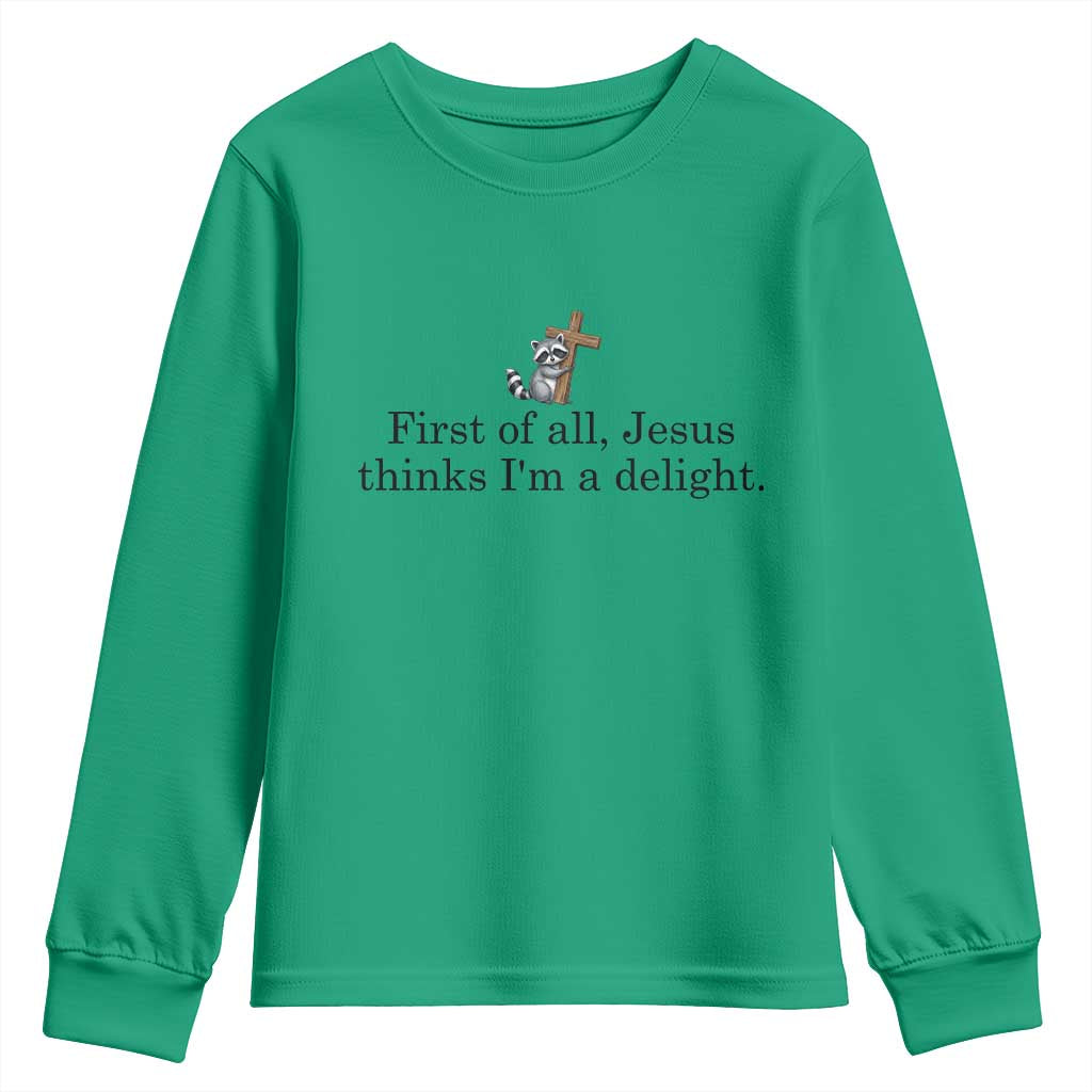 Funny Christian Raccoon Youth Sweatshirt Sarcastic Jesus Thinks I'm A Delight