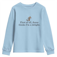 Funny Christian Raccoon Youth Sweatshirt Sarcastic Jesus Thinks I'm A Delight