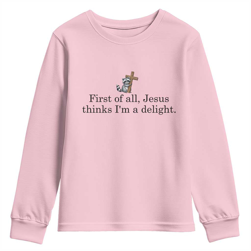 Funny Christian Raccoon Youth Sweatshirt Sarcastic Jesus Thinks I'm A Delight