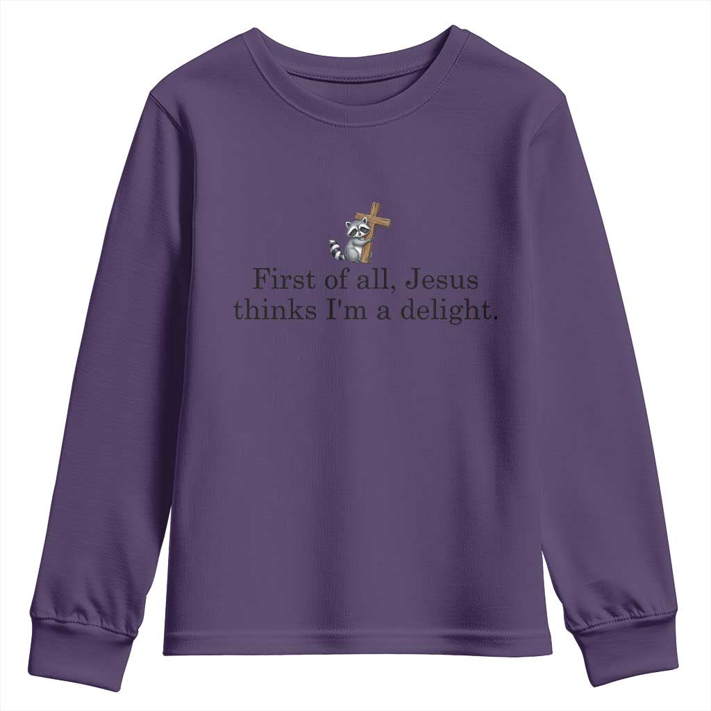 Funny Christian Raccoon Youth Sweatshirt Sarcastic Jesus Thinks I'm A Delight