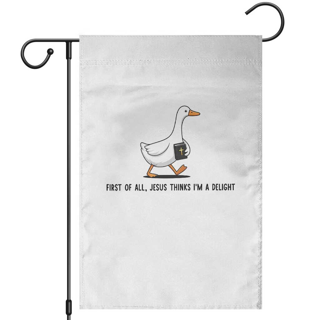 Funny Christian Goose Garden Flag Jesus Thinks I'm A Delight