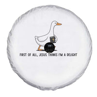 Funny Christian Goose Spare Tire Cover Jesus Thinks I'm A Delight