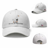Funny Christian Goose Baseball Cap Jesus Thinks I'm A Delight