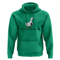 Funny Christian Goose Hoodie Jesus Thinks I'm A Delight