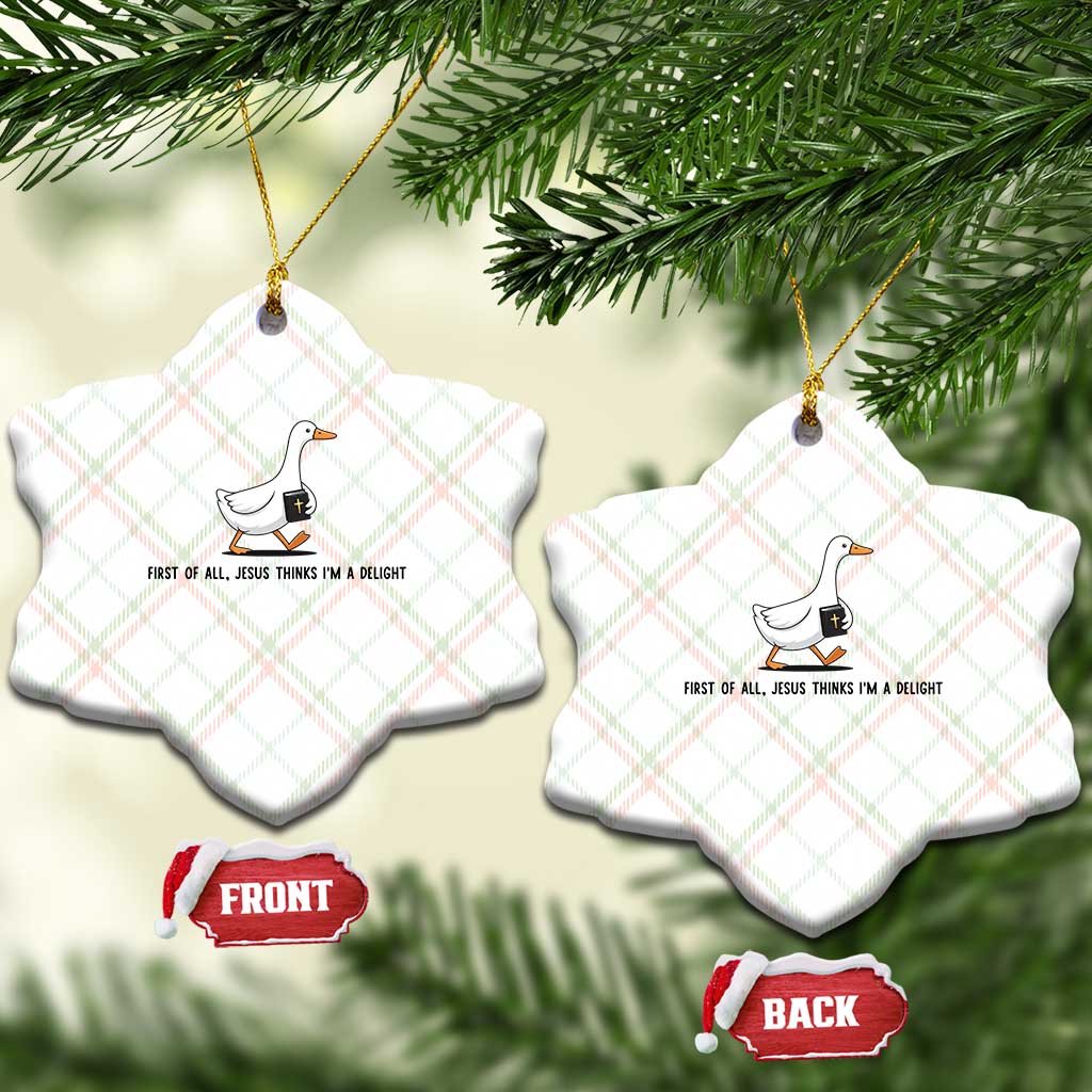 Funny Christian Goose Ceramic Ornament Jesus Thinks I'm A Delight