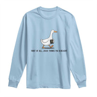 Funny Christian Goose Long Sleeve Shirt Jesus Thinks I'm A Delight