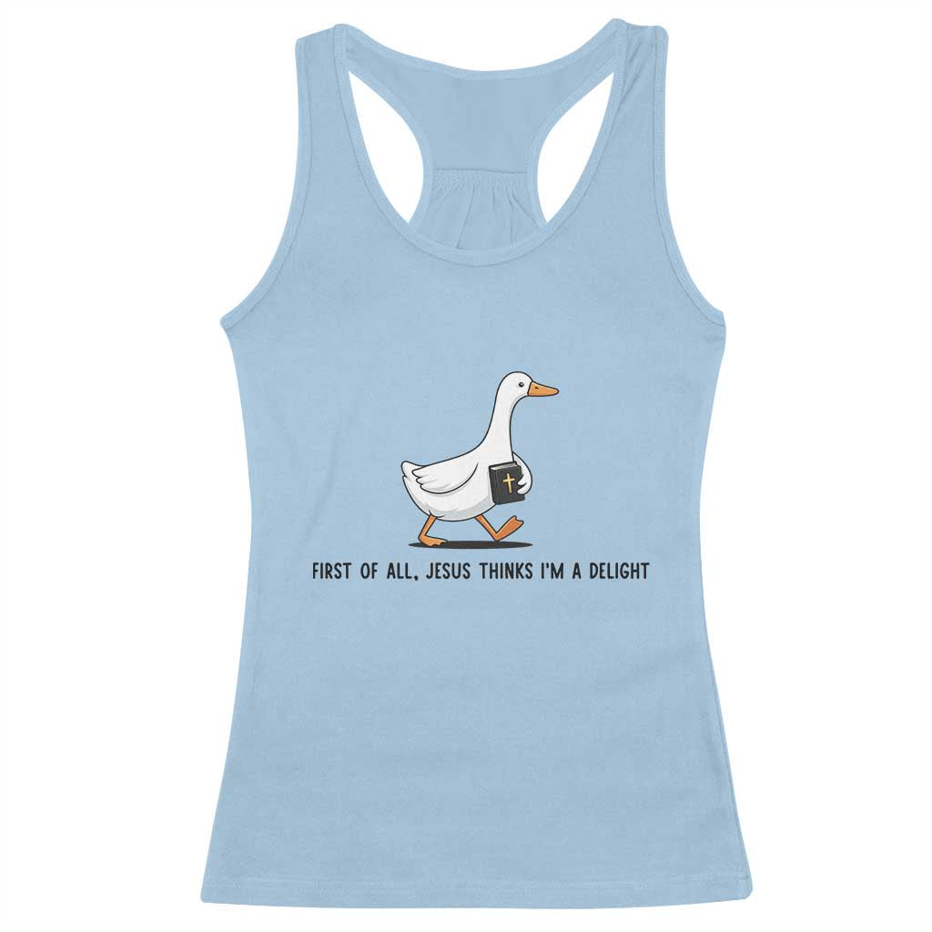 Funny Christian Goose Racerback Tank Top Jesus Thinks I'm A Delight