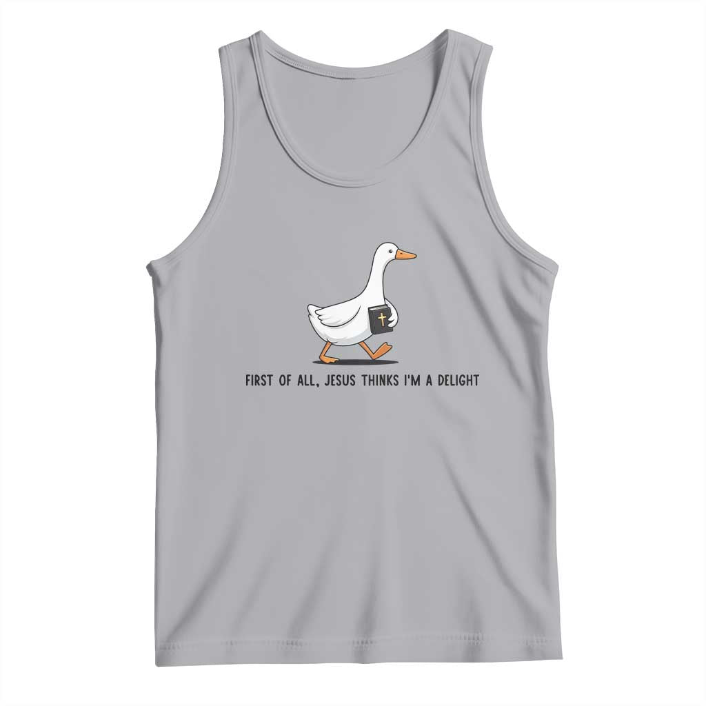 Funny Christian Goose Tank Top Jesus Thinks I'm A Delight