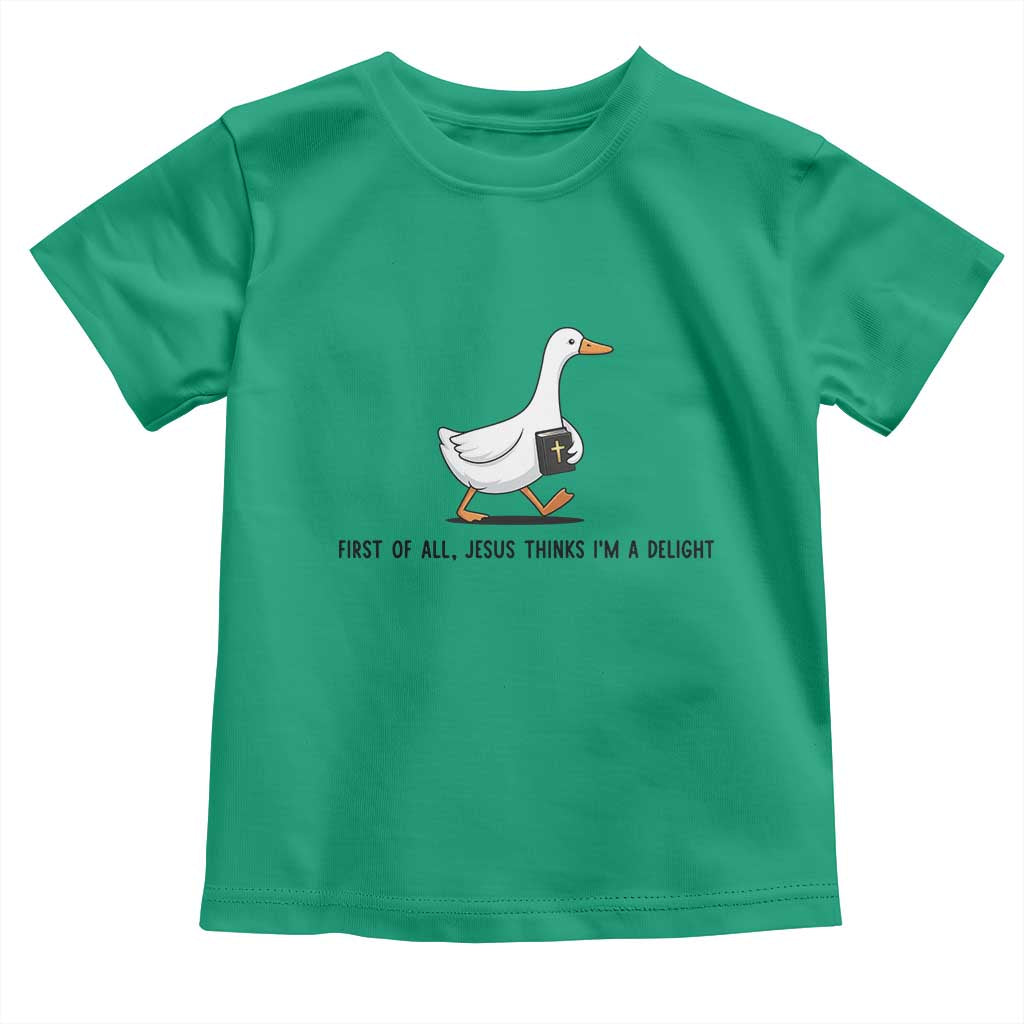 Funny Christian Goose Toddler T Shirt Jesus Thinks I'm A Delight
