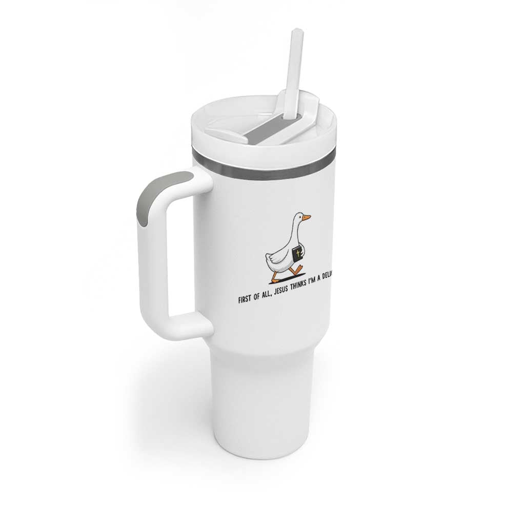Funny Christian Goose Tumbler With Handle Jesus Thinks I'm A Delight