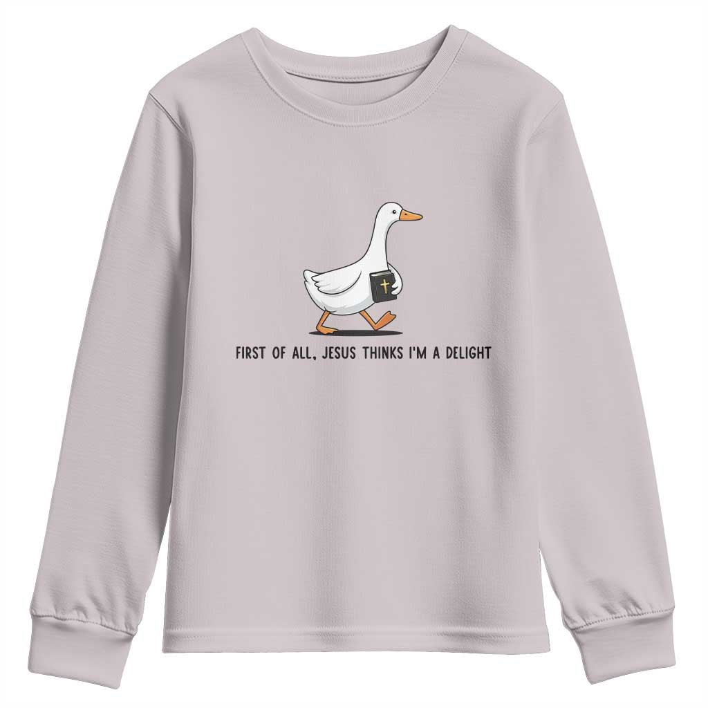 Funny Christian Goose Youth Sweatshirt Jesus Thinks I'm A Delight