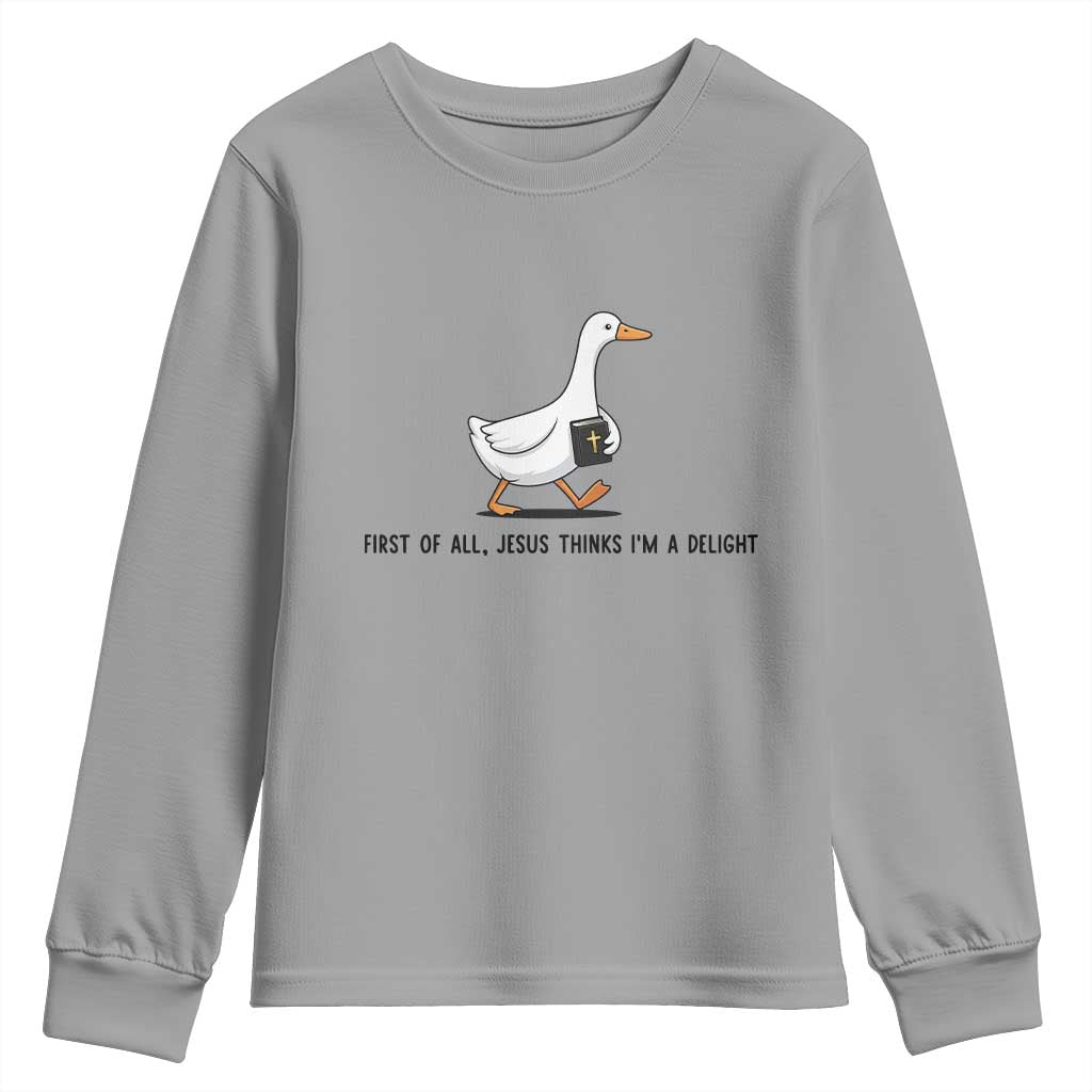 Funny Christian Goose Youth Sweatshirt Jesus Thinks I'm A Delight