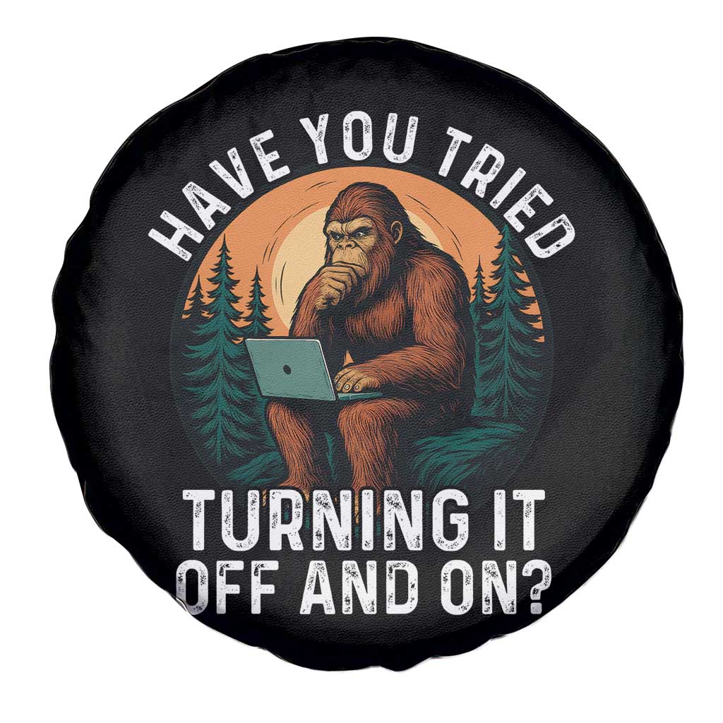 Funny Bigfoot Tech Support Spare Tire Cover Have You Tried Turning It Off And On Sasquatsch Computer - Wonder Print Shop