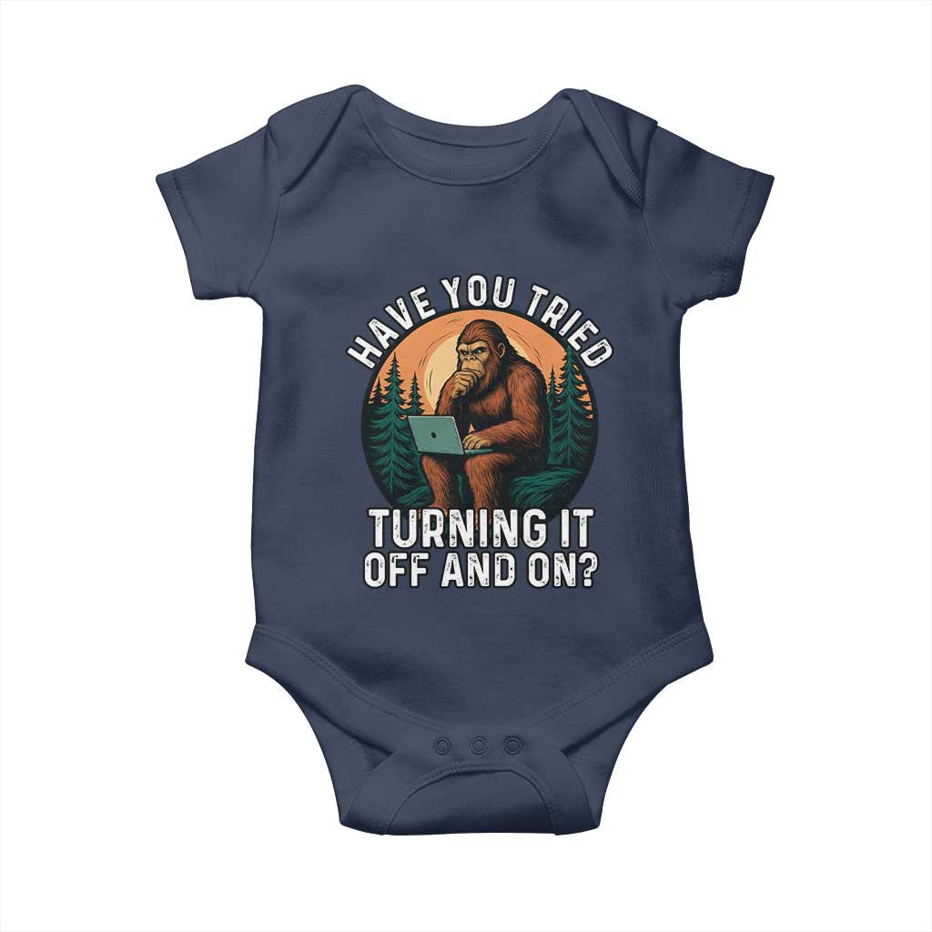 Funny Bigfoot Tech Support Baby Onesie Have You Tried Turning It Off And On Sasquatsch Computer - Wonder Print Shop