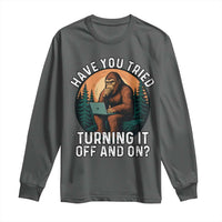 Funny Bigfoot Tech Support Long Sleeve Shirt Have You Tried Turning It Off And On Sasquatsch Computer - Wonder Print Shop