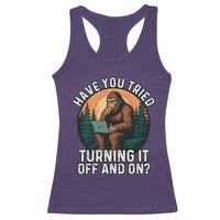 Funny Bigfoot Tech Support Racerback Tank Top Have You Tried Turning It Off And On Sasquatsch Computer - Wonder Print Shop