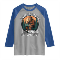 Funny Bigfoot Tech Support Raglan Shirt Have You Tried Turning It Off And On Sasquatsch Computer - Wonder Print Shop