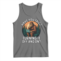 Funny Bigfoot Tech Support Tank Top Have You Tried Turning It Off And On Sasquatsch Computer - Wonder Print Shop