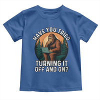 Funny Bigfoot Tech Support Toddler T Shirt Have You Tried Turning It Off And On Sasquatsch Computer - Wonder Print Shop