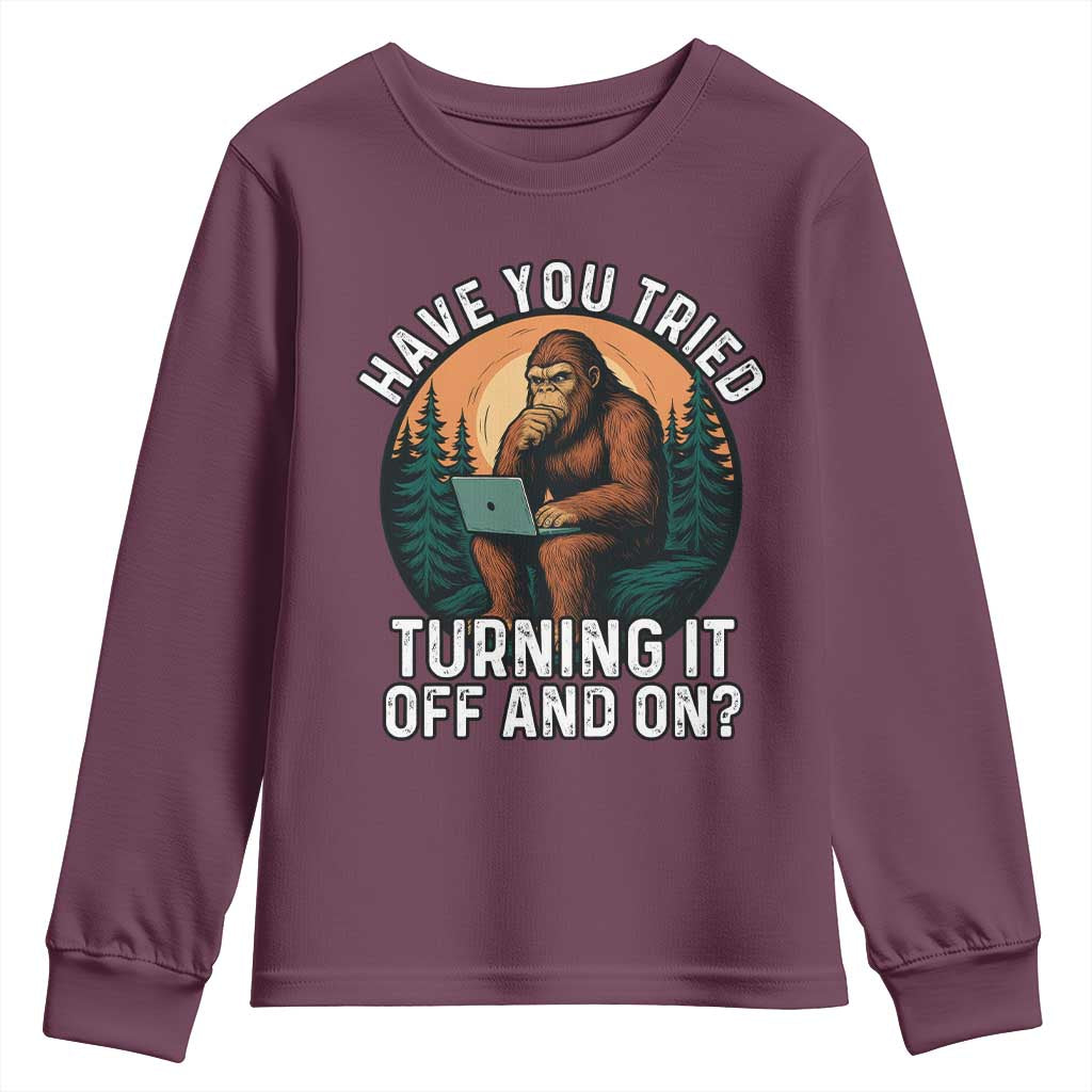 Funny Bigfoot Tech Support Youth Sweatshirt Have You Tried Turning It Off And On Sasquatsch Computer - Wonder Print Shop