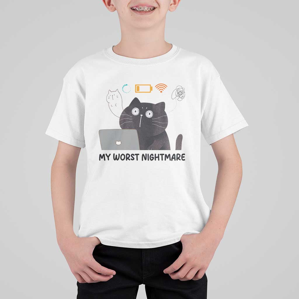 My Worst Nightmare T Shirt For Kid Funny Cat Gaming Wifi Loading Hurmor - Wonder Print Shop
