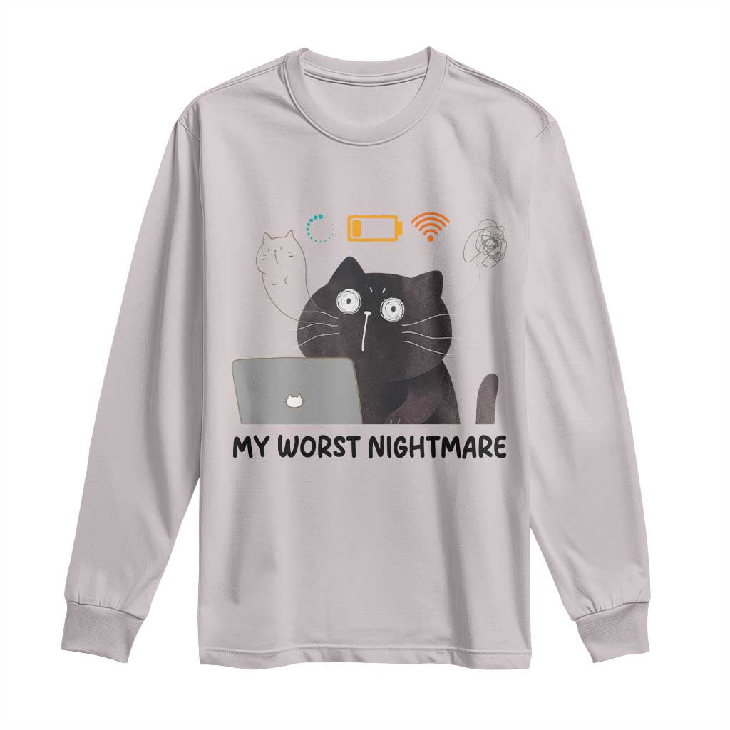 My Worst Nightmare Long Sleeve Shirt Funny Cat Gaming Wifi Loading Hurmor - Wonder Print Shop