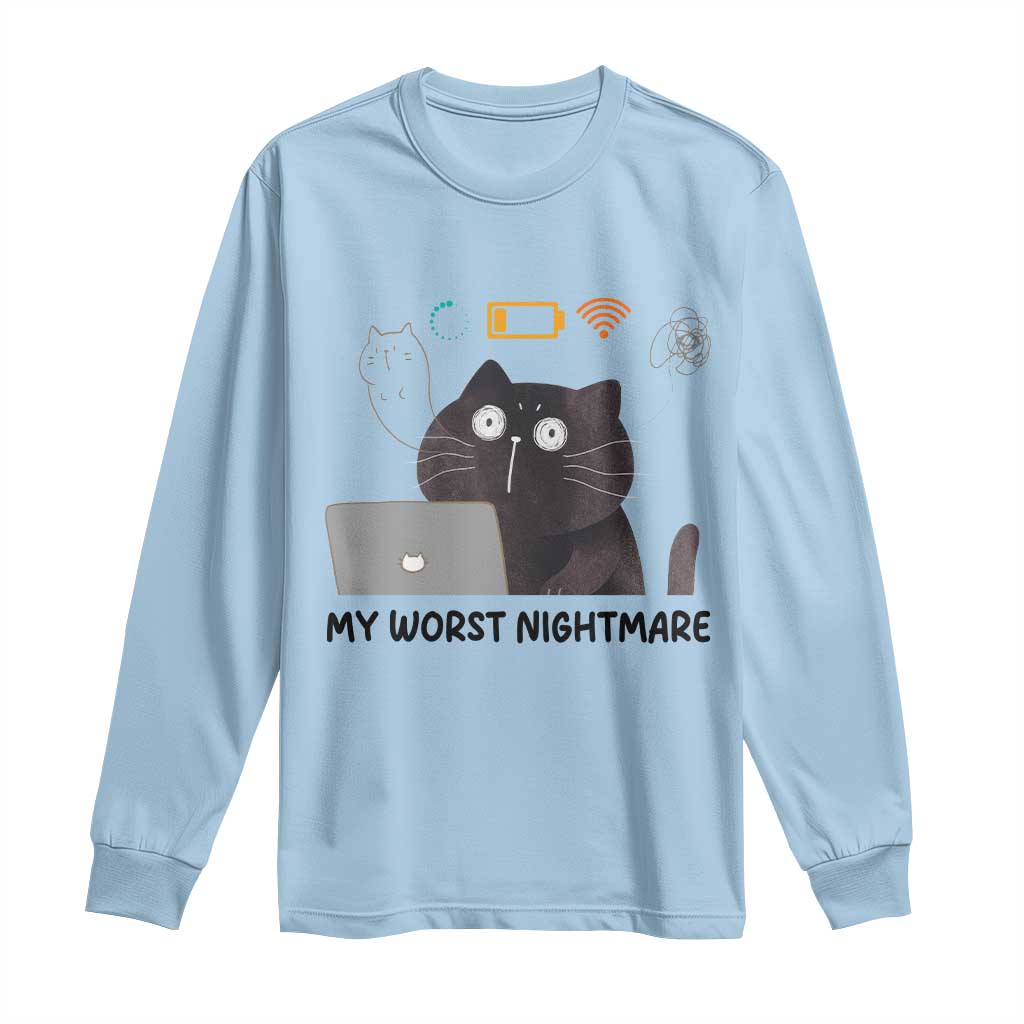 My Worst Nightmare Long Sleeve Shirt Funny Cat Gaming Wifi Loading Hurmor - Wonder Print Shop