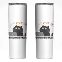 My Worst Nightmare Skinny Tumbler Funny Cat Gaming Wifi Loading Hurmor