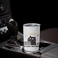 My Worst Nightmare Tumbler Cup Funny Cat Gaming Wifi Loading Hurmor