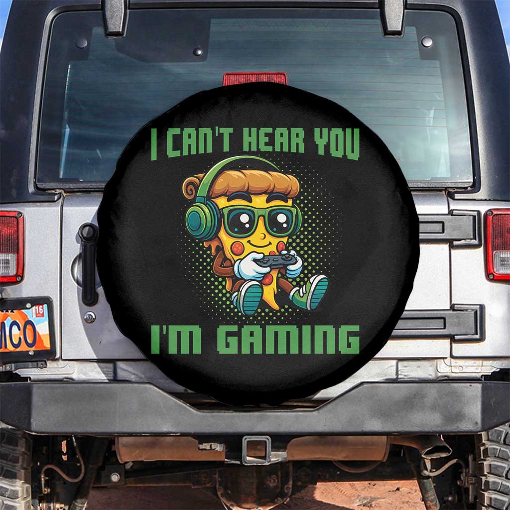 Funny Pizza Video Gaming Spare Tire Cover I Can Not Hear You I Am Gaming - Wonder Print Shop