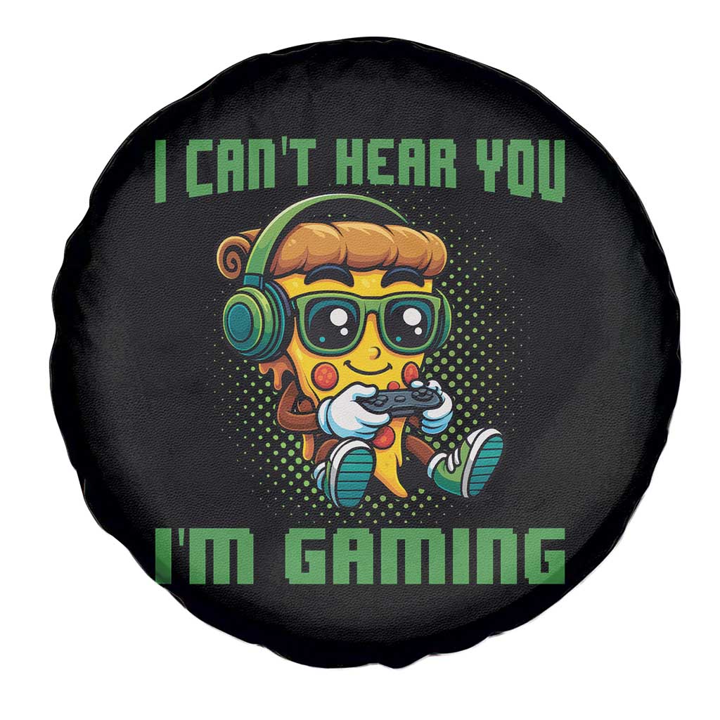 Funny Pizza Video Gaming Spare Tire Cover I Can Not Hear You I Am Gaming - Wonder Print Shop