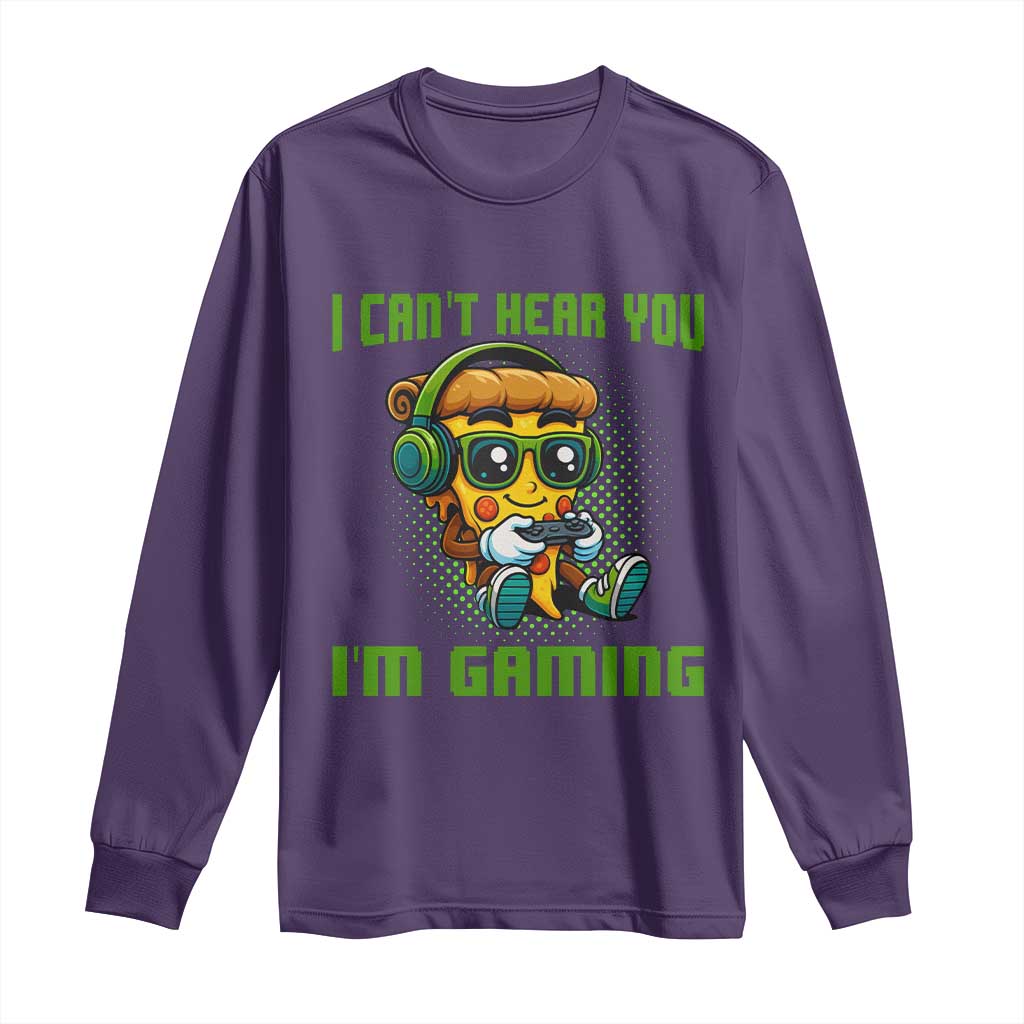Funny Pizza Video Gaming Long Sleeve Shirt I Can Not Hear You I Am Gaming - Wonder Print Shop