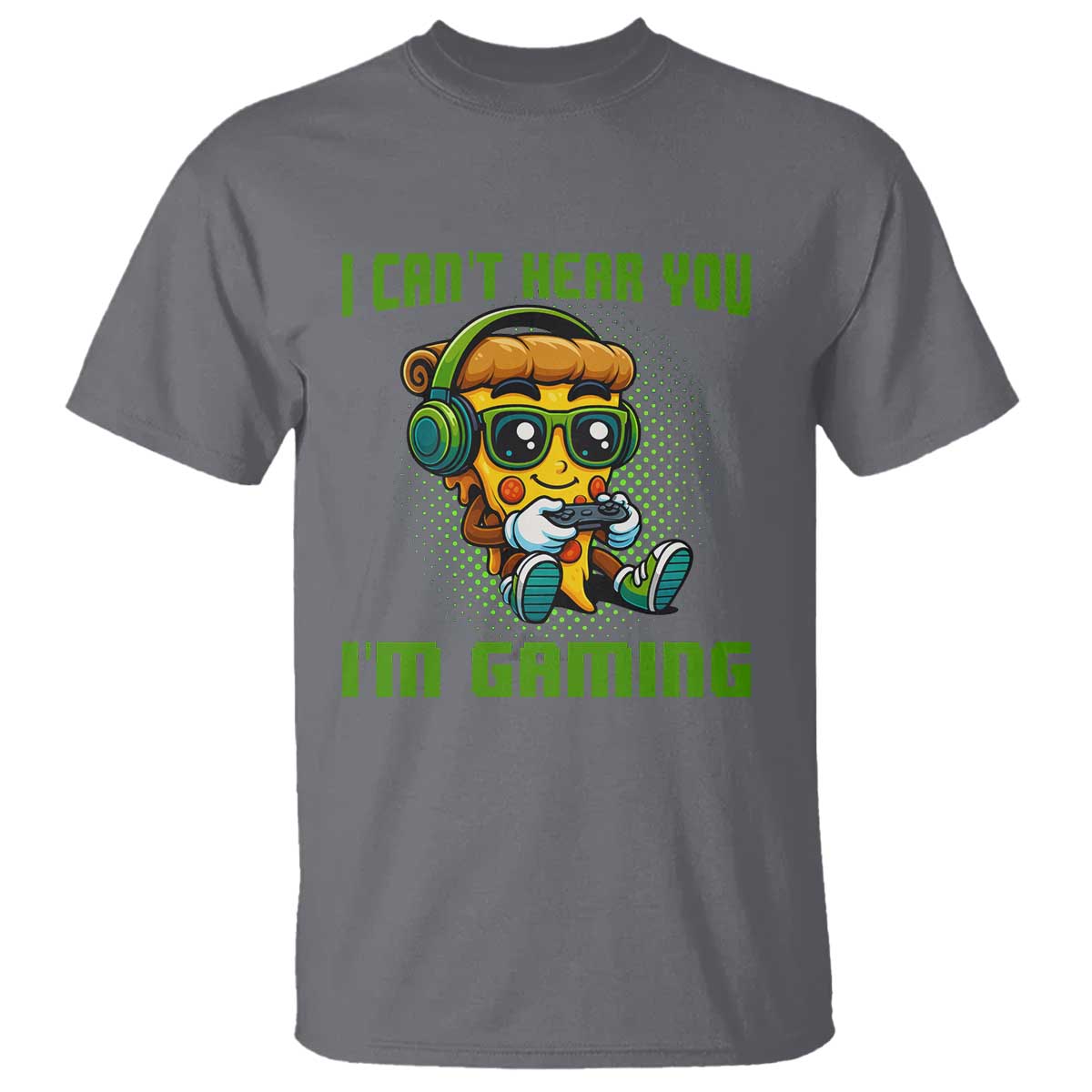 Funny Pizza Video Gaming T Shirt I Can Not Hear You I Am Gaming - Wonder Print Shop