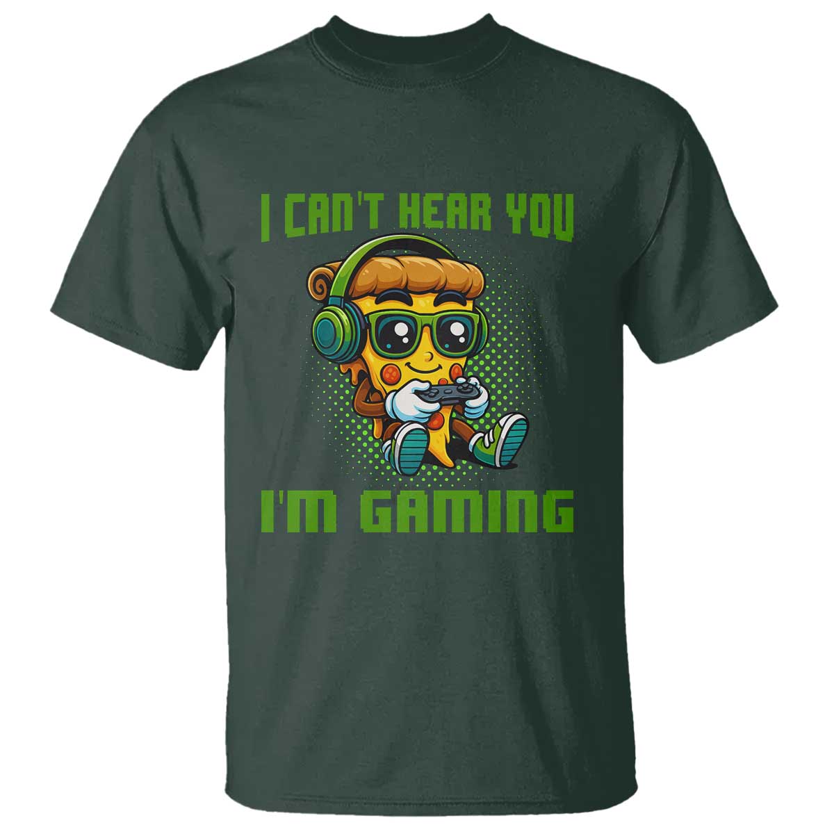 Funny Pizza Video Gaming T Shirt I Can Not Hear You I Am Gaming - Wonder Print Shop