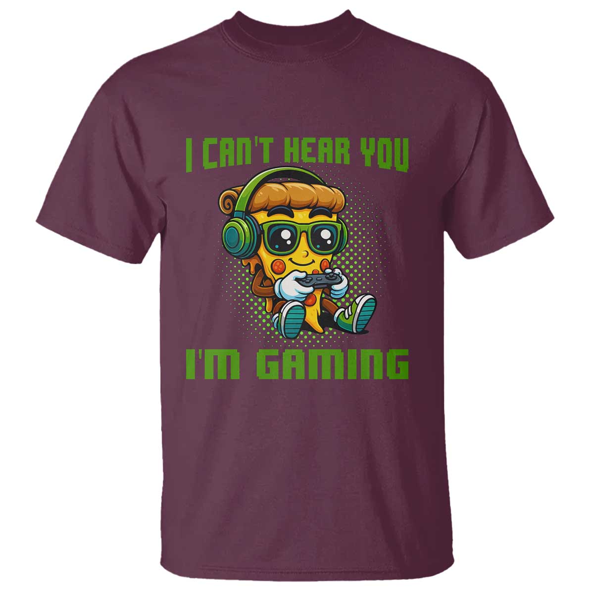 Funny Pizza Video Gaming T Shirt I Can Not Hear You I Am Gaming - Wonder Print Shop