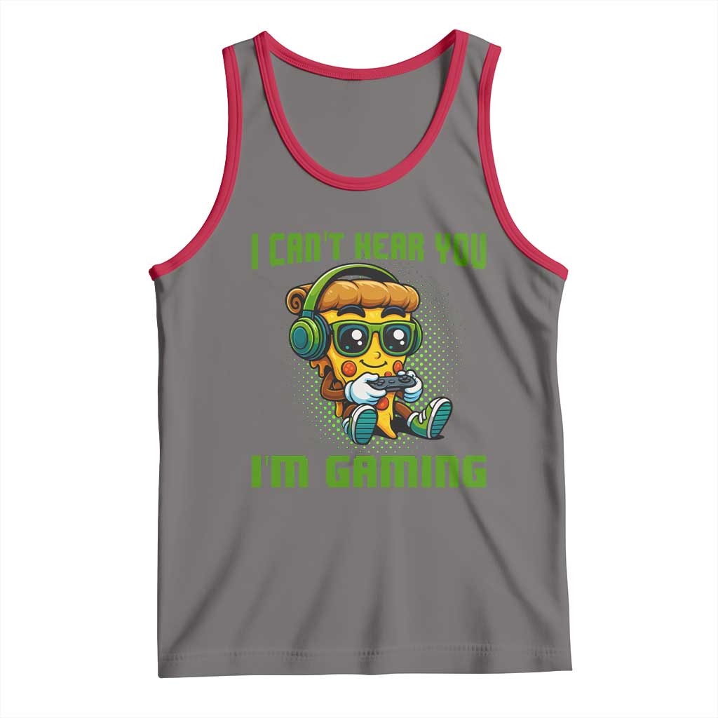 Funny Pizza Video Gaming Tank Top I Can Not Hear You I Am Gaming - Wonder Print Shop