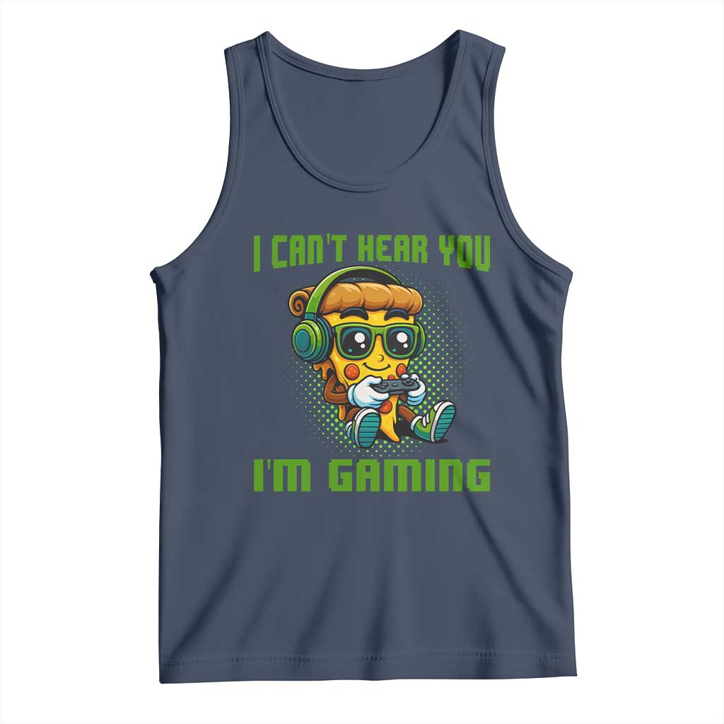 Funny Pizza Video Gaming Tank Top I Can Not Hear You I Am Gaming - Wonder Print Shop