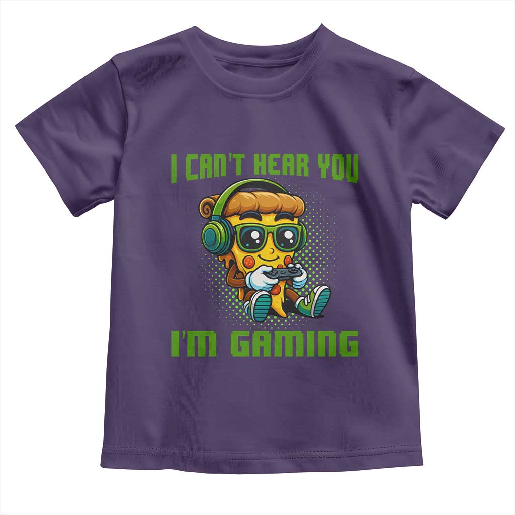 Funny Pizza Video Gaming Toddler T Shirt I Can Not Hear You I Am Gaming - Wonder Print Shop