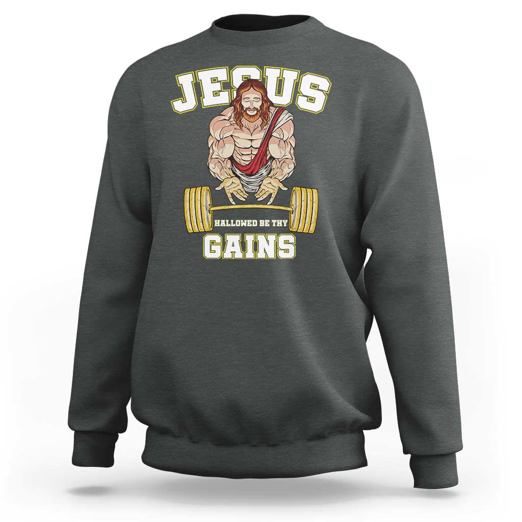 Funny Jesus Gym Sweatshirt Hallowed Be Thy Gains - Wonder Print Shop