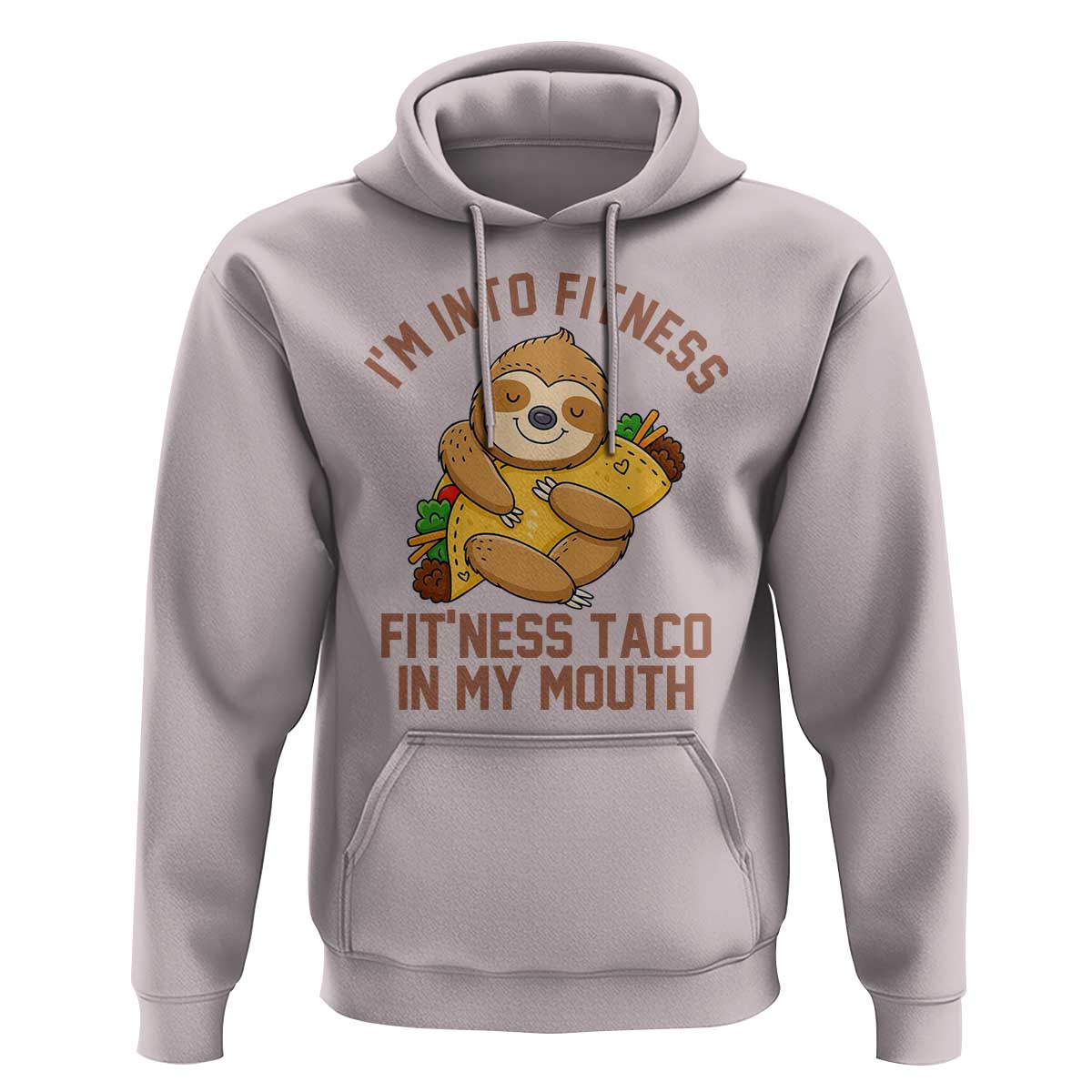 Funny Sloth Taco Gym Hoodie I'm Into Fitness Taco In My Mouth - Wonder Print Shop