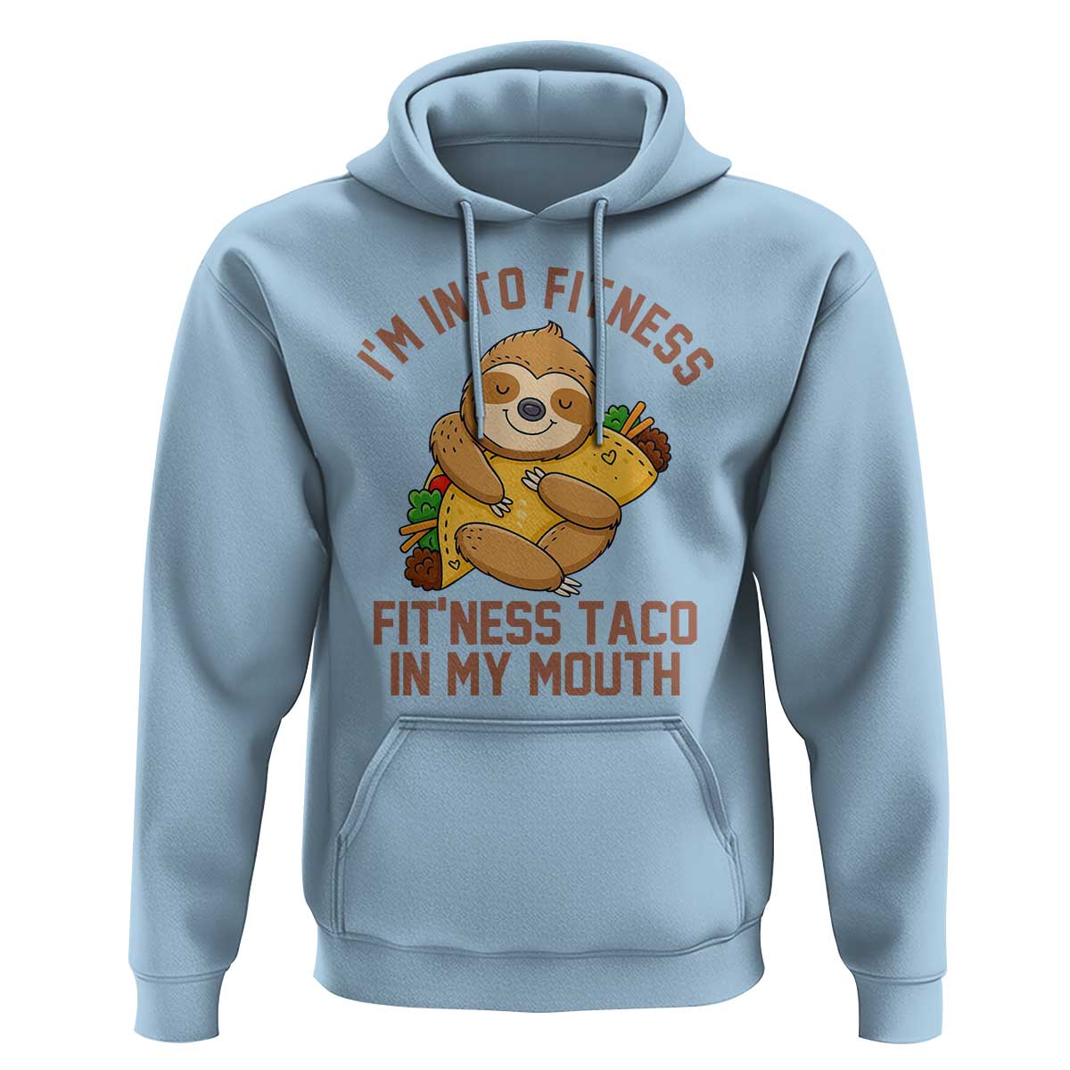 Funny Sloth Taco Gym Hoodie I'm Into Fitness Taco In My Mouth - Wonder Print Shop