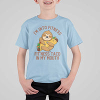 Funny Sloth Taco Gym T Shirt For Kid I'm Into Fitness Taco In My Mouth - Wonder Print Shop