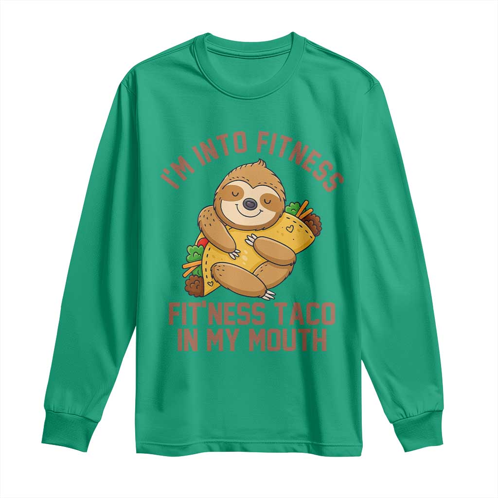 Funny Sloth Taco Gym Long Sleeve Shirt I'm Into Fitness Taco In My Mouth - Wonder Print Shop