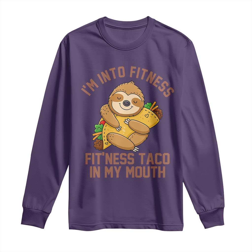 Funny Sloth Taco Gym Long Sleeve Shirt I'm Into Fitness Taco In My Mouth - Wonder Print Shop