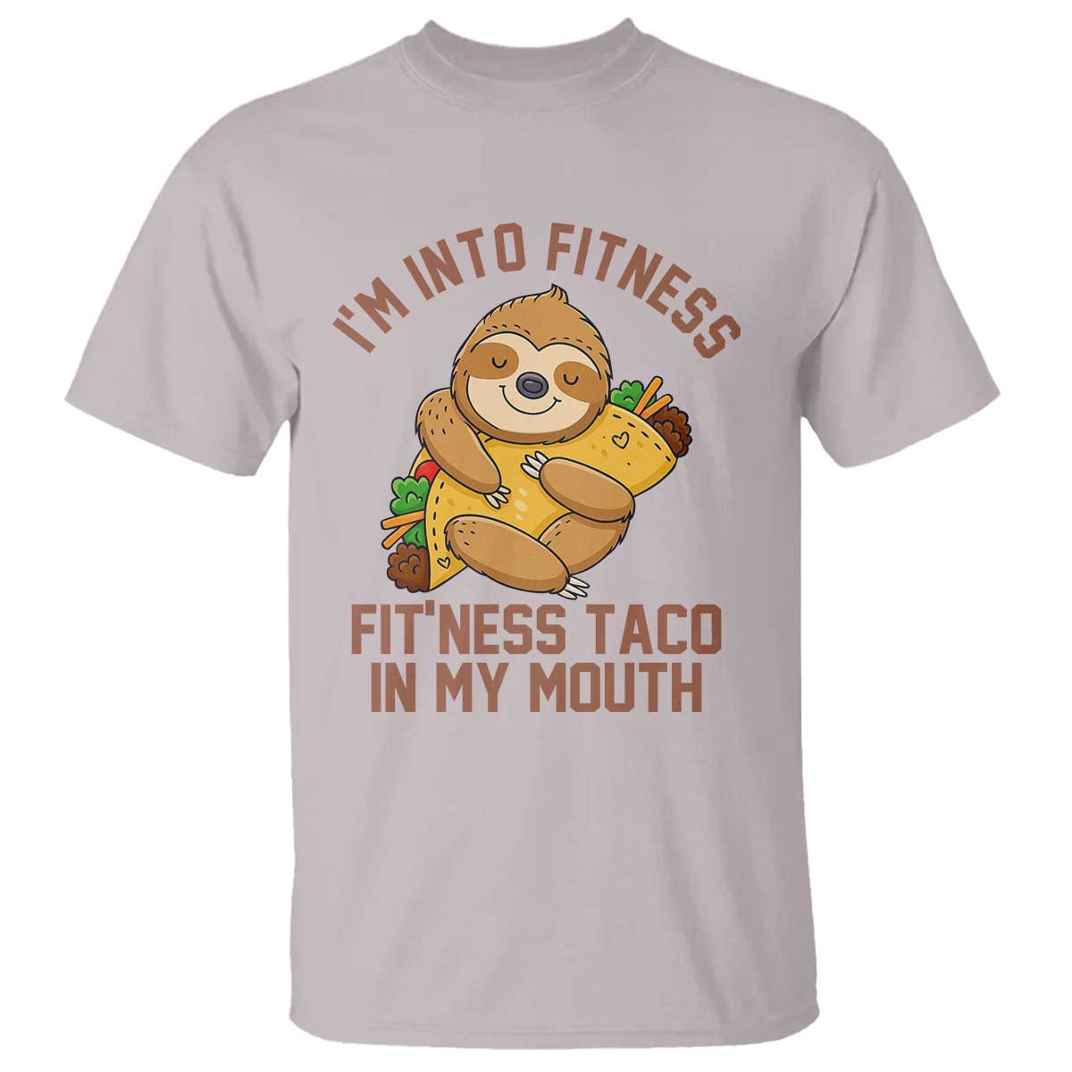 Funny Sloth Taco Gym T Shirt I'm Into Fitness Taco In My Mouth - Wonder Print Shop