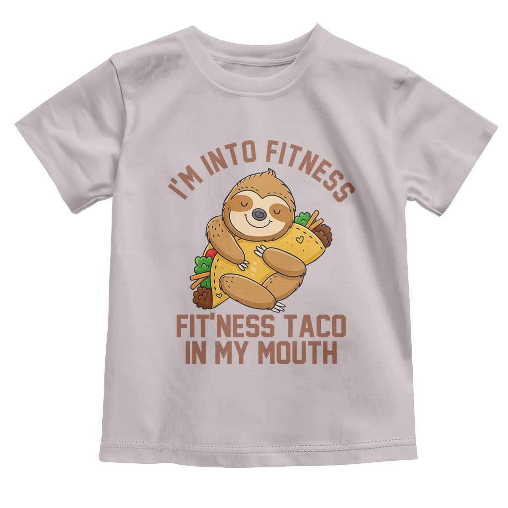 Funny Sloth Taco Gym Toddler T Shirt I'm Into Fitness Taco In My Mouth - Wonder Print Shop