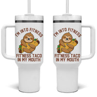 Funny Sloth Taco Gym Tumbler With Handle I'm Into Fitness Taco In My Mouth